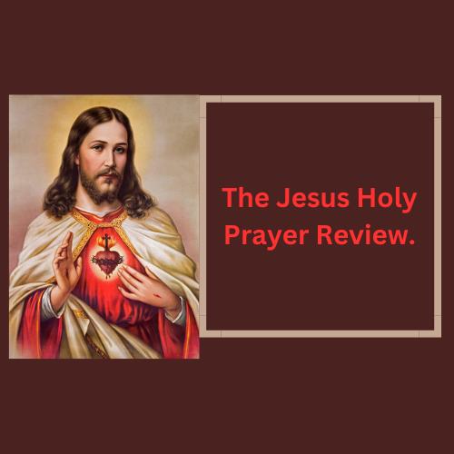 Jesus Holy Prayer Review - How It Works